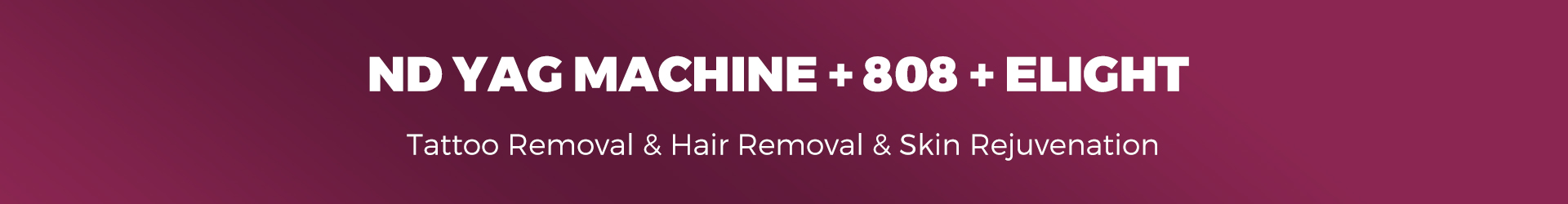 nd yag+808+elight